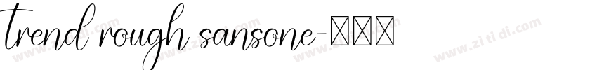 trend rough sansone字体转换
